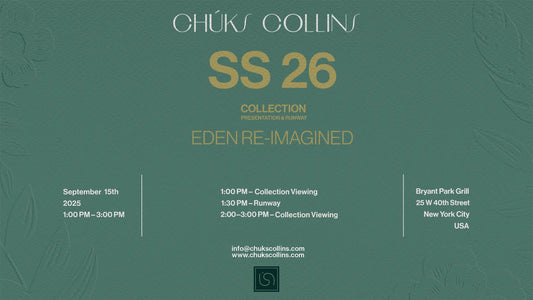 Chuks Collins at NYFW  SS26: Eden Re-Imagine Unveiling